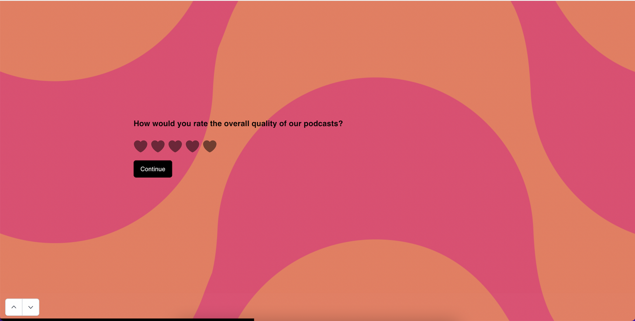 Podcast satisfaction survey